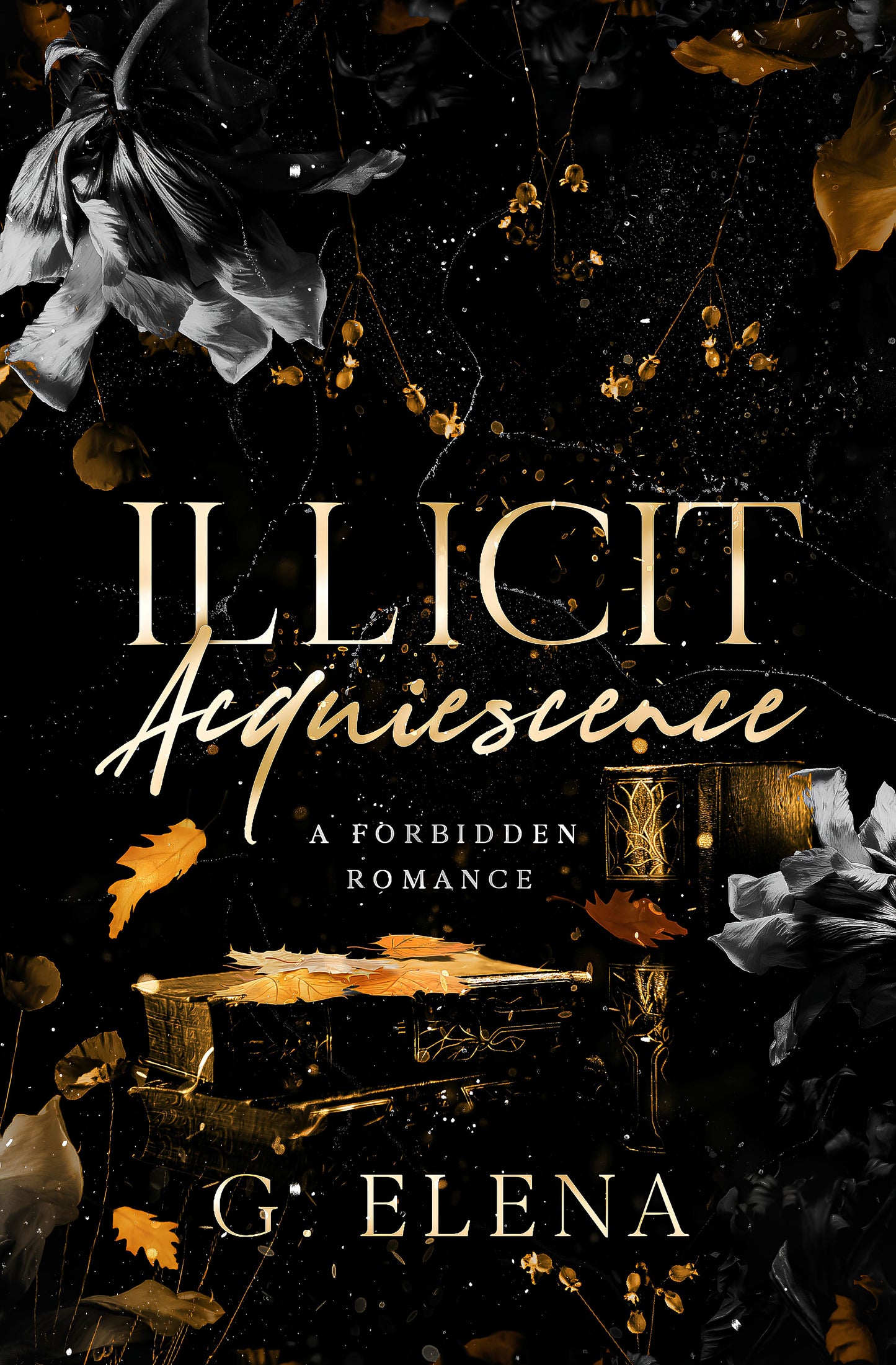 Illicit Acquiescence By: G. Elena