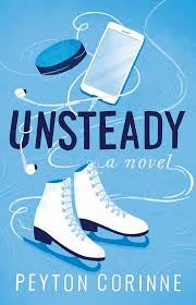 Unsteady - by Peyton Corinne (Paperback)