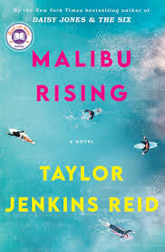 Malibu Rising: A Novel by Taylor Jenkins Reid