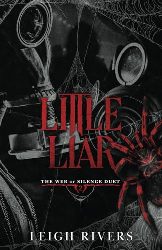 Little Liar: A Dark Taboo Romance (The Web of Silence Duet)