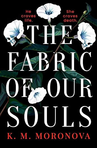 The Fabric of Our Souls - by K M Moronova (Paperback)