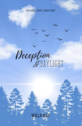 Deception & Daylight By: Willa Kay