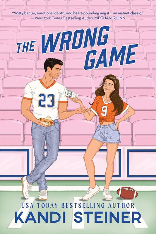 The Wrong Game By: Kandi Steiner