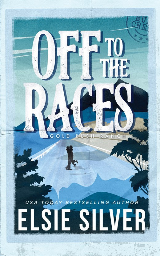 Off To The Races By: Elsie Silver