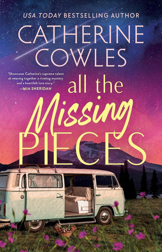 All The Missing Pieces By: Catherine Cowles