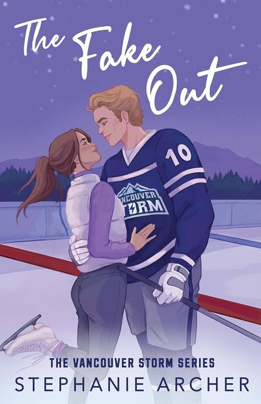 The Fake Out By: Stephanie Archer