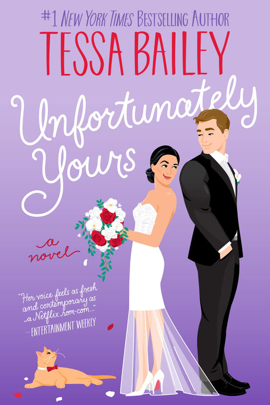 Unfortunately Yours By: Tessa Bailey
