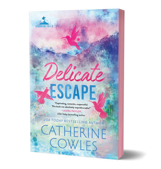 Delicate Escape By: Catherine Cowles