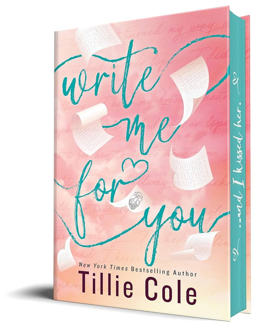 Write Me For You (Deluxe Edition) By: Tillie Cole