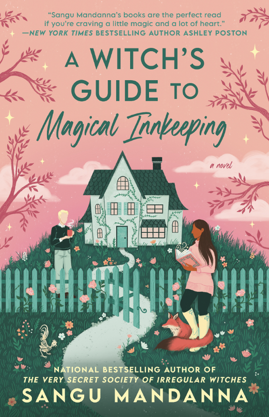 A Witch’s Guide To Magical Innkeeping By: Sangu Mandanna