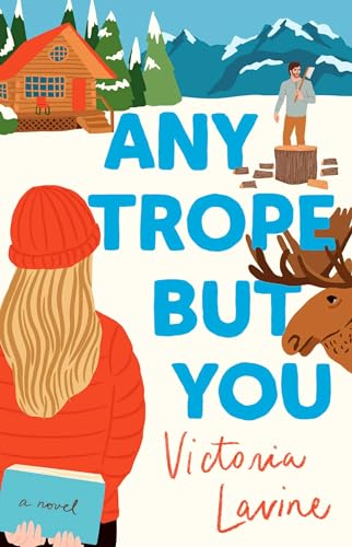 Any Trope But You By: Victoria Lavine