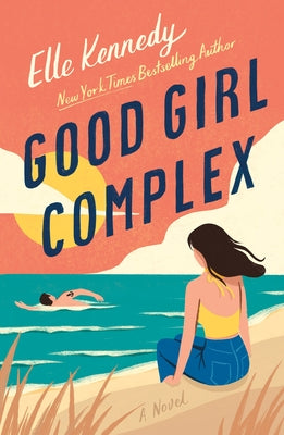 Good Girl Complex By: Elle Kennedy