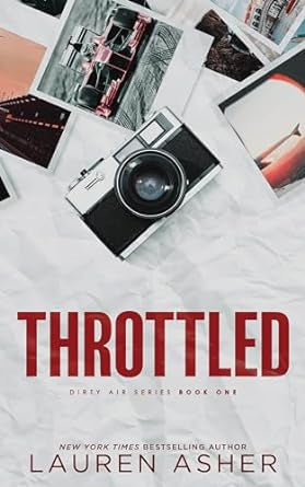 Throttled - (Dirty Air) by Lauren Asher (Paperback)