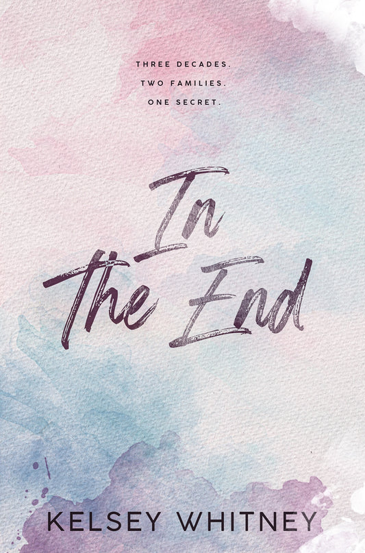 In the End - AUTOGRAPHED - Kelsey Whitney