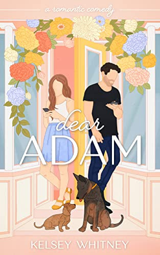Dear Adam - Kelsey Whitney - AUTOGRAPHED